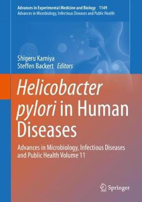 Helicobacter pylori in Human Diseases: Advances in Microbiology, Infectious Diseases and Public Health Volume 11