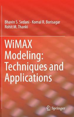 WiMAX Modeling: Techniques and Applications 2020 ed.