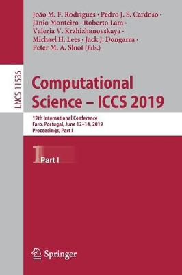 Computational Science - ICCS 2019: 19th International Conference, Faro, Portugal, June 12-14, 2019, Proceedings, Part I