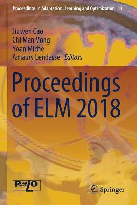 Proceedings of ELM 2018 2020 ed.