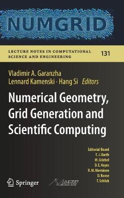 Numerical Geometry, Grid Generation and Scientific Computing: Proceedings of the 9th International Conference, NUMGRID 2018 / Voronoi 150, Celebrating the 150th Anniversary of G.F. Voronoi, Moscow, Russia, December 2018