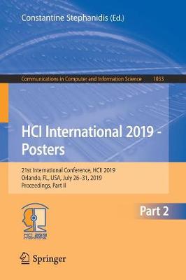 HCI International 2019 - Posters: 21st International Conference, HCII 2019, Orlando, FL, USA, July 2631,  2019, Proceedings, Part II 2019 ed.