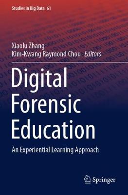 Digital Forensic Education: An Experiential Learning Approach 2020 ed.