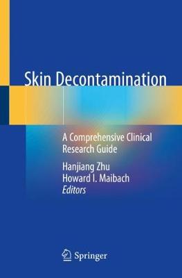 Skin Decontamination: A Comprehensive Clinical Research Guide 2020 ed.