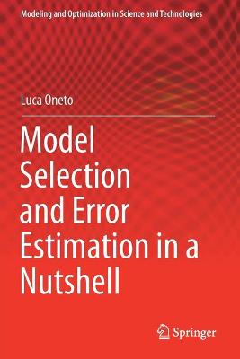 Model Selection and Error Estimation in a Nutshell 2020 ed.