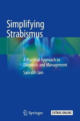 Simplifying Strabismus: A Practical Approach to Diagnosis and Management 2019 ed.