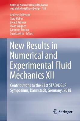 New Results in Numerical and Experimental Fluid Mechanics XII: Contributions to the 21st STAB/DGLR Symposium, Darmstadt, Germany, 2018 2020 ed.
