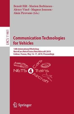 Communication Technologies for Vehicles: 14th International Workshop, Nets4Cars/Nets4Trains/Nets4Aircraft 2019,  Colmar, France, May 1617, 2019, Proceedings 2019 ed.