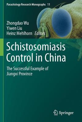 Schistosomiasis Control in China: The successful example of Jiangxi province 2019 ed.