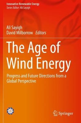 Age of Wind Energy: Progress and Future Directions from a Global Perspective 2020 ed.