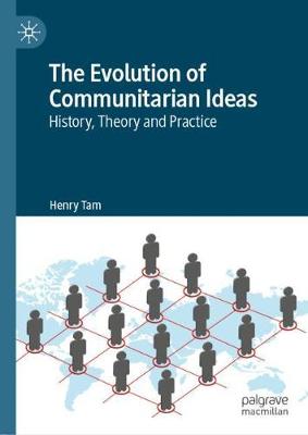 Evolution of Communitarian Ideas: History, Theory and Practice