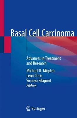Basal Cell Carcinoma: Advances in Treatment and Research 2020 ed.
