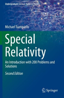 Special Relativity: An Introduction with 200 Problems and Solutions 2nd ed. 2019