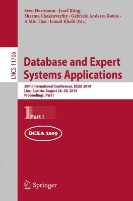 Database and Expert Systems Applications: 30th International Conference, DEXA 2019, Linz, Austria, August 2629, 2019,  Proceedings, Part I 2019 ed.