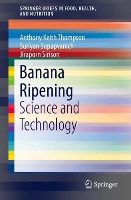 Banana Ripening: Science and Technology 2019 ed.