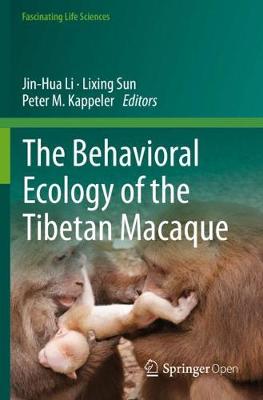 Behavioral Ecology of the Tibetan Macaque 2020 ed.