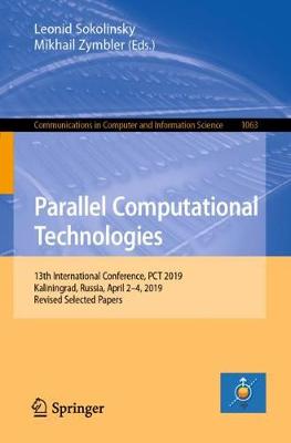 Parallel Computational Technologies: 13th International Conference, PCT 2019, Kaliningrad, Russia, April 2-4, 2019, Revised Selected Papers