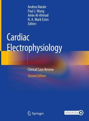 Cardiac Electrophysiology: Clinical Case Review Second Edition 2020