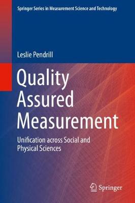 Quality Assured Measurement: Unification across Social and Physical Sciences 2019 ed.