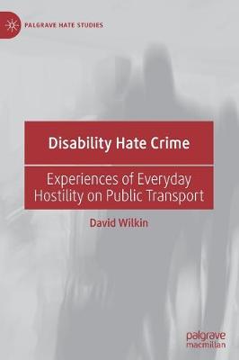 Disability Hate Crime: Experiences of Everyday Hostility on Public Transport 2020 ed.