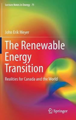 Renewable Energy Transition: Realities for Canada and the World