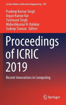Proceedings of ICRIC 2019: Recent Innovations in Computing