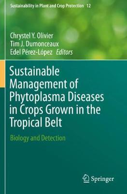 Sustainable Management of Phytoplasma Diseases in Crops Grown in the  Tropical Belt: Biology and Detection 2019 ed.
