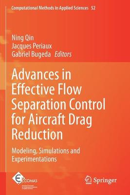 Advances in Effective Flow Separation Control for Aircraft Drag Reduction: Modeling, Simulations and Experimentations 2020 ed.