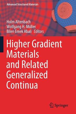 Higher Gradient Materials and Related Generalized Continua 2019 ed.