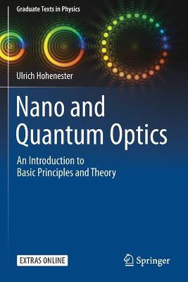 Nano and Quantum Optics: An Introduction to Basic Principles and Theory 2020 ed.