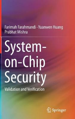 System-on-Chip Security: Validation and Verification 2020 ed.