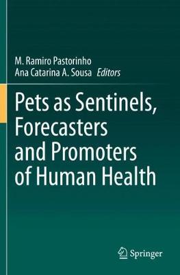 Pets as Sentinels, Forecasters and Promoters of Human Health 2020 ed.