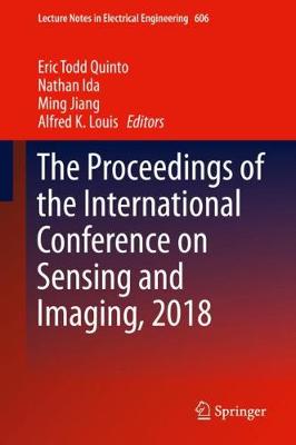 Proceedings of the International Conference on Sensing and Imaging, 2018 2019 ed.