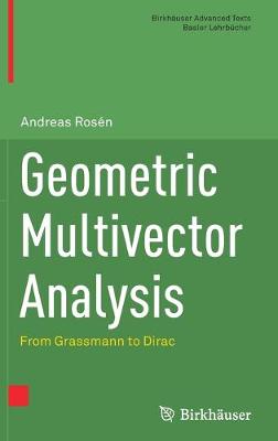 Geometric Multivector Analysis: From Grassmann to Dirac 2019 ed.