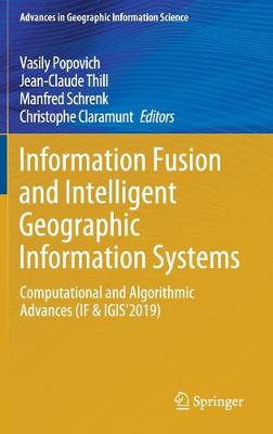 Information Fusion and Intelligent Geographic Information Systems: Computational and Algorithmic Advances (IF & IGIS'2019)