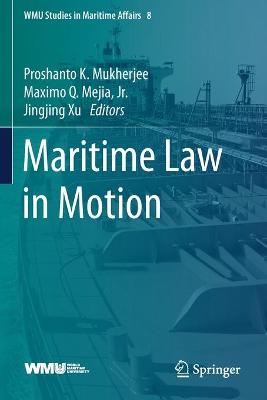 Maritime Law in Motion 2020 ed.
