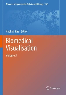 Biomedical Visualisation: Volume 5 1st ed. 2019