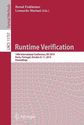 Runtime Verification: 19th International Conference, RV 2019, Porto, Portugal, October 811, 2019,  Proceedings 2019 ed.