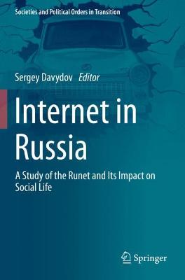 Internet in Russia: A Study of the Runet and Its Impact on Social Life 2020 ed.