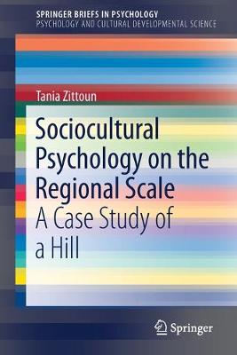 Sociocultural Psychology on the Regional Scale: A Case Study of a Hill