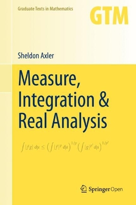 Measure, Integration & Real Analysis 2020 ed.