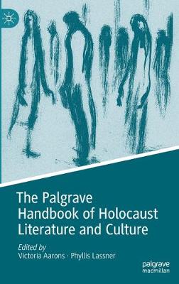 Palgrave Handbook of Holocaust Literature and Culture