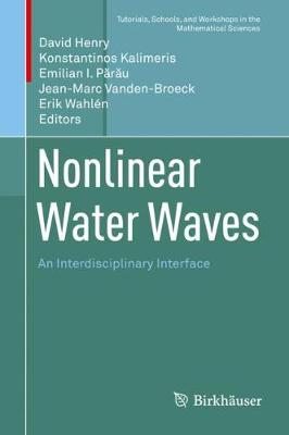 Nonlinear Water Waves: An Interdisciplinary Interface