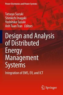 Design and Analysis of Distributed Energy Management Systems: Integration of EMS, EV, and ICT 2020 ed.