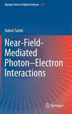 Near-Field-Mediated PhotonElectron Interactions 2019 ed.
