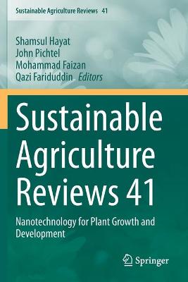 Sustainable Agriculture Reviews 41: Nanotechnology for Plant Growth and Development 2020 ed.