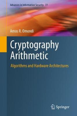 Cryptography Arithmetic: Algorithms and Hardware Architectures 2020 ed.