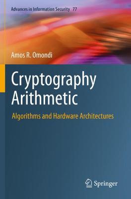 Cryptography Arithmetic: Algorithms and Hardware Architectures 2020 ed.