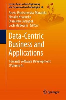 Data-Centric Business and Applications: Towards Software Development (Volume 4)