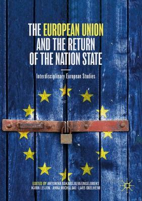 European Union and the Return of the Nation State: Interdisciplinary European Studies 2020 ed.